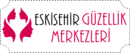 Eskişehir Güzellik Merkezleri | Güzellik Salonları, Kuaför