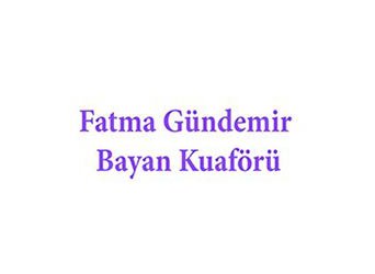 Fatma Gündemir Bayan Kuaförü