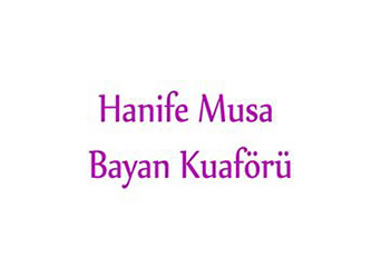 Hanife Musa Bayan Kuaförü